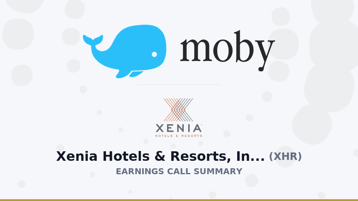 Xenia Hotels & Resorts, Inc. Résumé de l'appel sur les résultats du deuxième trimestre 2026