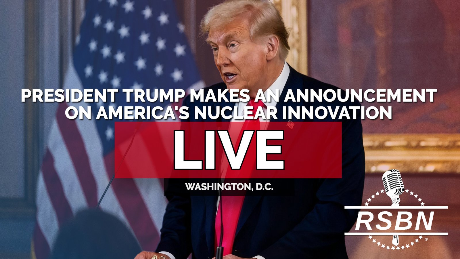 EN DIRECT : Le président Trump fait une annonce sur l’innovation nucléaire américaine – 24/07/26