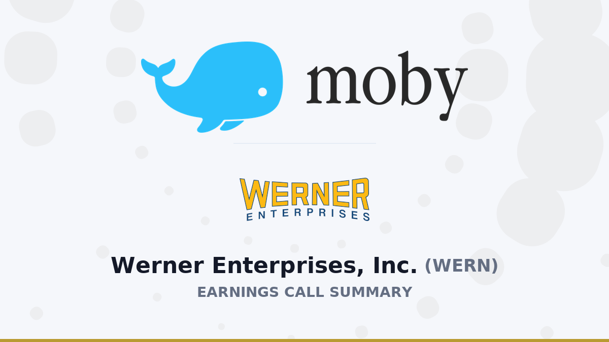 Werner Enterprises, Inc. Résumé de l'appel sur les résultats du deuxième trimestre 2026