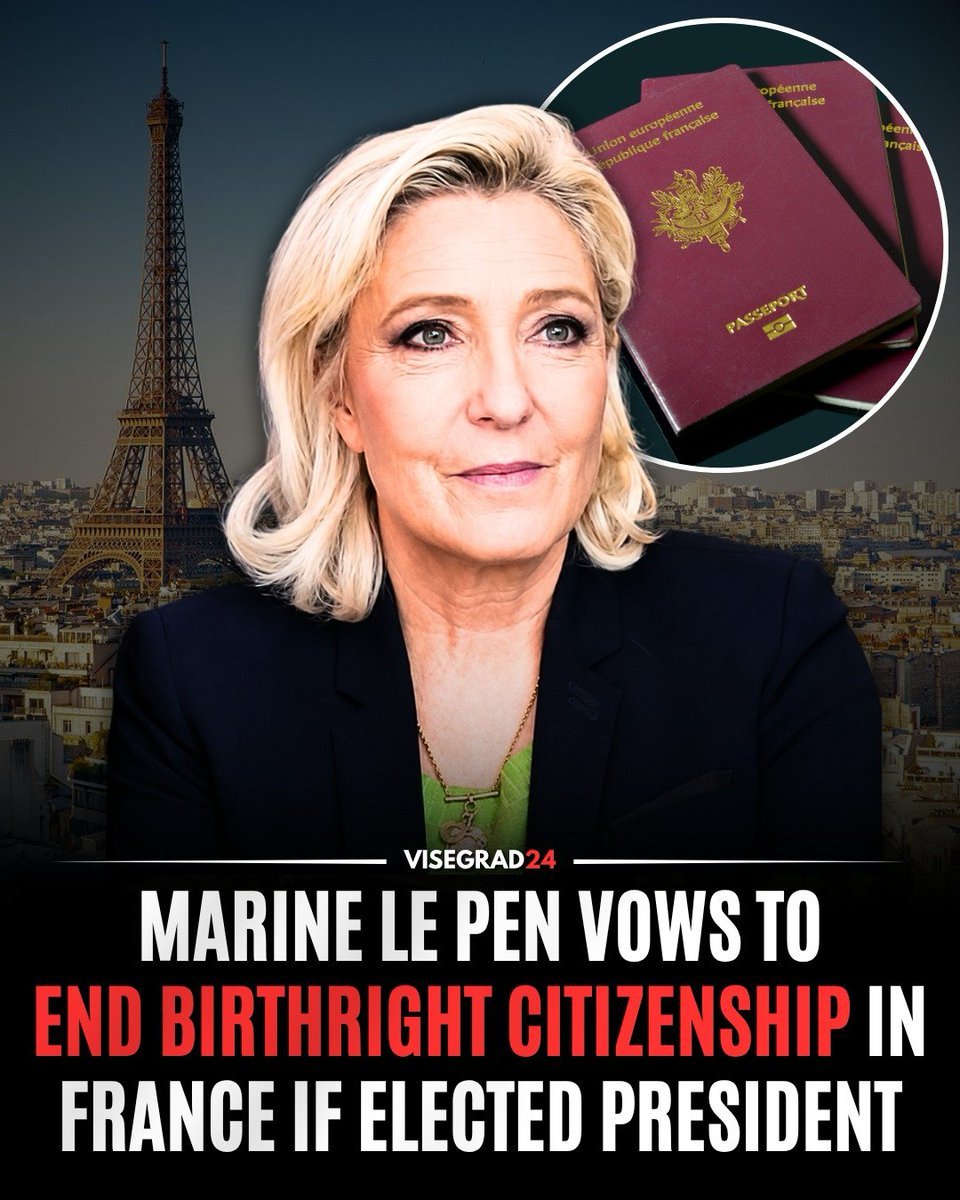 Marine Le Pen s'est engagée à abolir le droit de naissance dans toute la France si elle est élue…
