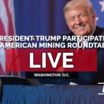 EN DIRECT : Le président Trump participe à une table ronde américaine sur le secteur minier – 08/07/26