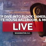 EN DIRECT : Une plongée approfondie dans les caméras Flock, la salle de bal de la Maison Blanche et Pres. Les plus grandes victoires de Trump – 27/08/26