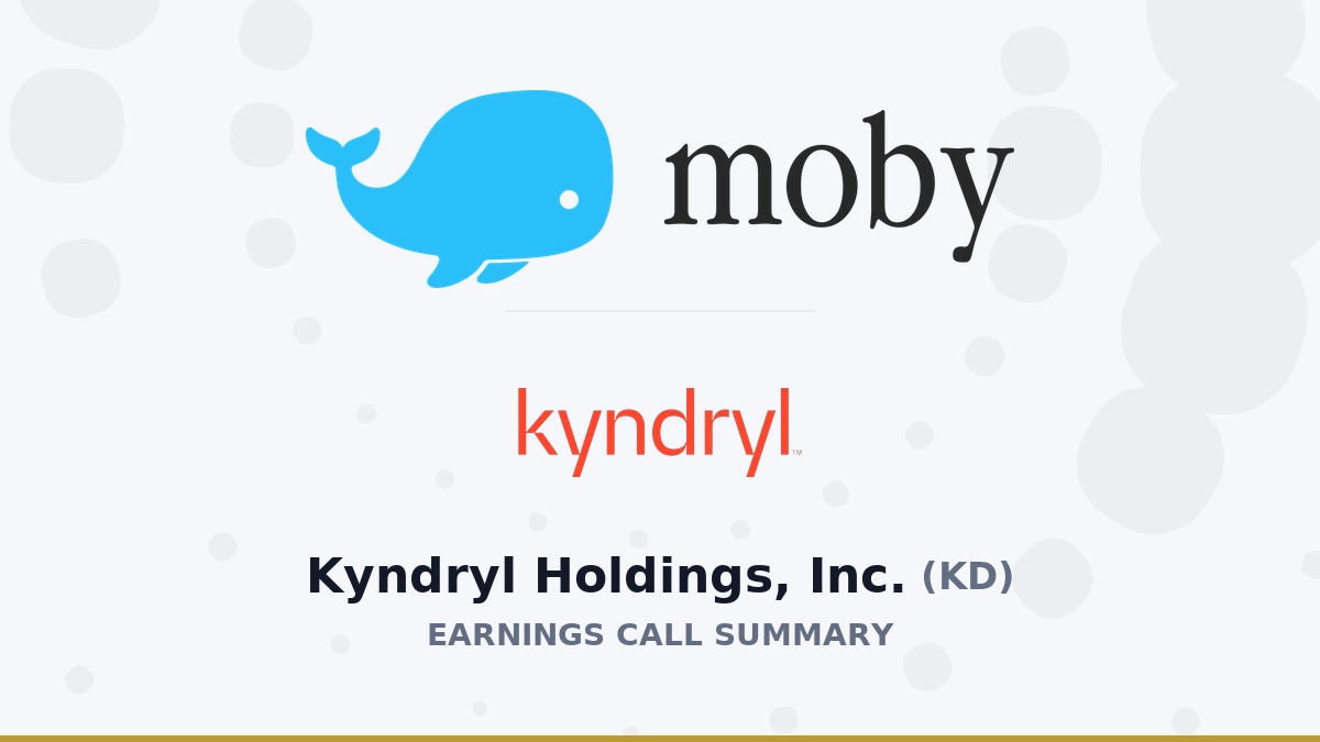 Kyndryl Holdings, Inc. Résumé de l'appel aux résultats du premier trimestre 2027