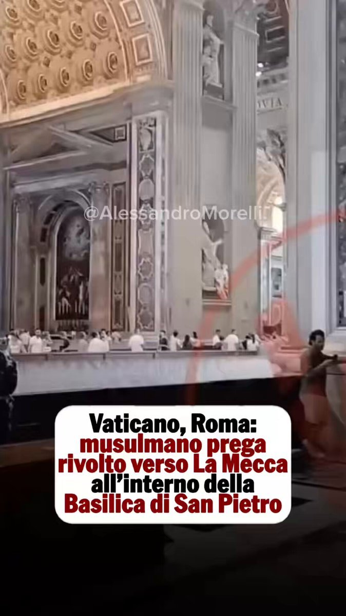 Un islamiste est entré dans la basilique Saint-Pierre au Vatican pour prier en direction de La Mecque.