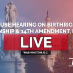 EN DIRECT : Audience judiciaire de la Chambre sur la citoyenneté par droit de naissance et le 14e amendement, deuxième partie – 02/09/26