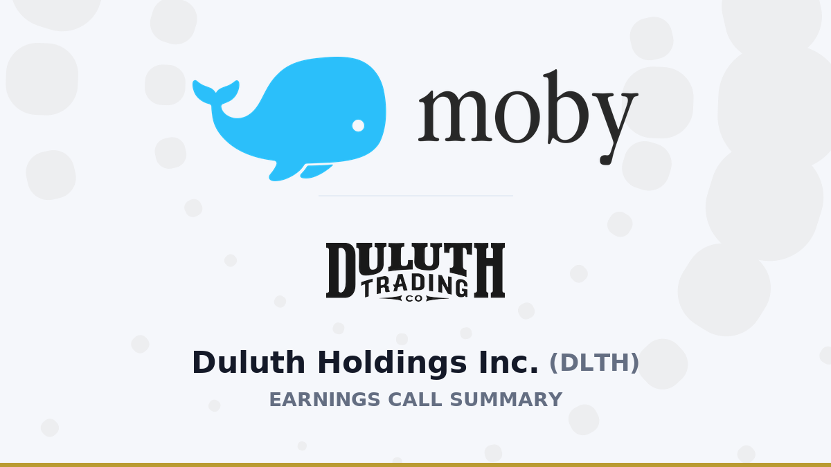 Duluth Holdings Inc. Résumé de l'appel aux résultats du deuxième trimestre 2026